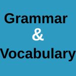 Grammar & Vocabulary